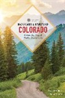 John Daters, Drea Knufken - Backroads & Byways of Colorado: Drives, Day Trips & Weekend Excursions