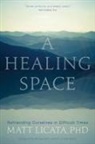 Matt Licata, Matt/ Starr Licata - A Healing Space