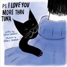 Sarah Chauncey, Sarah/ Tremblay Chauncey, Francis Tremblay - P.s. I Love You More Than Tuna