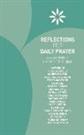 Kate Bruce, Kate Carter Bruce, Richard Carter, Andrew Davison, Guli Francis-Dehgani, Guli Francis-Dehqani... - Reflections for Daily Prayer