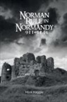 Mark Hagger - Norman Rule in Normandy, 911-1144