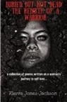 Kierra Jones-Jackson - Buried but not Dead