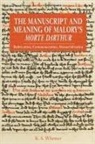 K S Whetter, K. S. Whetter, K.S. Whetter, Kevin S Whetter, Kevin S (Royalty Account) Whetter, Kevin S. Whetter... - The Manuscript and Meaning of Malory's Morte Darthur