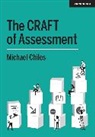 Michael Chiles - The CRAFT Of Assessment