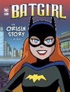 Laurie S. Sutton - Batgirl: An Origin Story