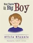 Olivia Blunnie - Now You're a Big Boy