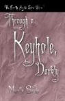 Marella Sands - Through a Keyhole, Darkly