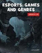 Josh Gregory - Esports: Games and Genres