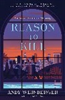 Andy Weinberger - Reason To Kill