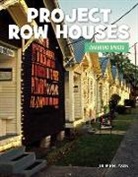 Julie Knutson - Project Row Houses