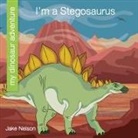 Jake Nelson, Jeff Bane - I'm a Stegosaurus