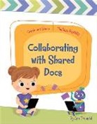 Ann Truesdell, Rachael McLean - Collaborating with Shared Docs