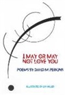 David Perkins - I May or May Not Love You
