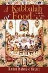 Hanoch Hecht, Rabbi Hanoch Hecht - A Kabbalah of Food