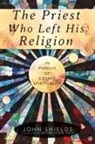 John Shields - The Priest Who Left His Religion
