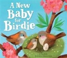 Clever Publishing, Katja Reider, Sebastien Braun - A New Baby for Birdie