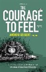 Andrew Seubert, Marc Rubin - The Courage to Feel
