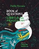 Neruda Pablo, Valdivia Paloma - Book of Questions
