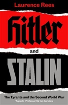 Laurence Rees - Hitler and Stalin