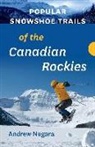 Andrew Nugara - Popular Snowshoe Trails of the Canadian Rockies