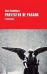Ana Blandiana - Proyectos de Pasado