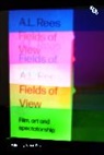 A L Rees, A. L. Rees, A.L. Rees - Fields of View