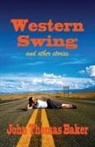 John Thomas Baker - Western Swing