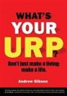 Andrew Gibson - WHAT'S YOUR URP?