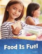 Mari Schuh, Mari C. Schuh - Food Is Fuel