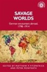 Matthew (Associate Professor) Monteat Fitzpatrick, Matthew Fitzpatrick, Peter Monteath - Savage Worlds
