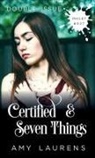 Amy Laurens - Certified and Seven Things (Double Issue)