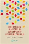 Alberto Fernandez Carbajal, Alberto Fernández Carbajal, Amina Yaqin - Queer Muslim Diasporas in Contemporary Literature and Film
