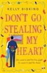Kelly Siskind, Siskind Kelly - Don't Go Stealing My Heart