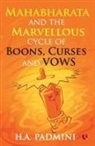 H. A. Padmini - Mahabharata and the Marvellous Cycle of Boons, Curses and Vows