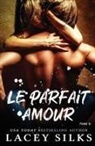 Lacey Silks, Silks Lacey - Le parfait amour