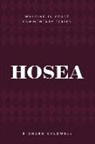 Richard Caldwell - Hosea: Faithful God, Unfaithful People