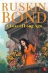 Ruskin Bond - A Love of Long Ago