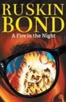 Ruskin Bond - A Fire in the Night