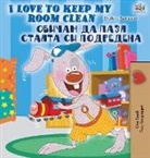 Shelley Admont, Kidkiddos Books - I Love to Keep My Room Clean (English Bulgarian Bilingual Book)