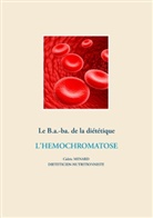 Cédric Menard - Le B.a.-ba. de la diététique pour l'hémochromatose