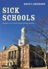 David V. Anderson - Sick Schools