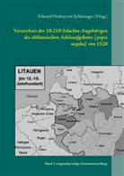 Edward O. von Schlesinger, Edward von Schlesinger, Edward Ondrej von Schlesinger (Hrsg., Edward Ondrej von Schlesinger (Hrsg ), Edward Ondrej von Schlesinger (Hrsg.) - Verzeichnis der 10.210 Szlachta-Angehörigen des altlitauischen Adelsaufgebotes [popis wojska] von 1528