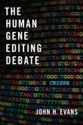 John H. Evans, John H. (Tata Chancellor''s Chair in Social Evans, John H. (Tata Chancellor's Chair in Social Sciences Evans, Evans John H. - The Human Gene Editing Debate