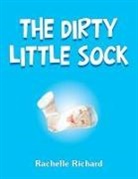 Rachelle Richard - The Dirty Little Sock