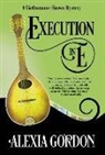 Alexia Gordon - Execution in E
