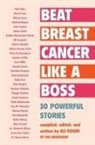 Ali Rogin, Ali Rogin - Beat Breast Cancer Like a Boss