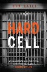Bob Bates - A Hard Cell
