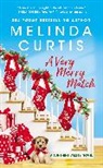 Melinda Curtis, Curtis Melinda - A Very Merry Match