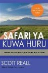 Scott Reall - Safari YA Kuwa Huru: Mwanzo wako wa Maisha yenye Tumaini, Afya, na Furaha
