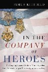 James Kitfield - In the Company of Heroes